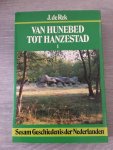 J. De Rek - Van hunebed tot hanzestad, deel 1