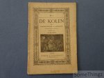 Gaston Bonnier, A. Seignette, B. De Coene (vert.). - De kolen: brandbare stoffen, brandhout, steenkolen, houtskolen, gaskolen, turf, briketten. Gaston Bonnier, A. Seignette, B. De Coene (vert.). - De kolen: brandbare stoffen, brandhout, steenkolen, houtskolen, gaskolen, turf, briketten.