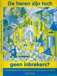 Spekulatie Onderzoeks Kollektief - De Heren Zijn Toch Geen Inbrekers?: Handleiding voor onderzoek naar personen en zaken