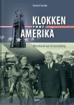 Diederik Oostdijk - Klokken voor Amerika Weerklank van de bevrijding