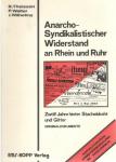 Theissen, R., P. Walter, J. Wilhelms - Anarcho-Syndicalistischer Widerstand an Rhein und Ruhr. Zwölf Jahre hinter Stacheldraht und Gitter, Originaldokumente