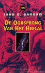 BARROW, J.D. - De oorsprong van het heelal. Vertaald door Govert Schilling.