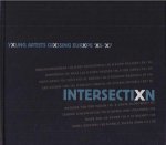 Muijsers, Paul Resy & Merijn Klerx. - Intersectixn: Yxung Artists Crxssing Eurxpe 'X6-'X7.