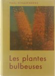 Schauenberg Paul - Les plantes bulbeuses