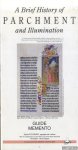 Fournier, Sylvie - A Brief History of Parchment and Illumination