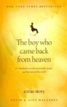 Kevin Malarkey 80695,  Alex Malarkey 80696 - The Boy who Came Back from Heaven