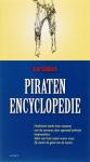 ZUIDHOEK, Arne - Piraten Encyclopedie. Nederland dankt haar ontstaan aan de zeevaart, door agressief zeilende koopvaarders. Velen van haar zeelui waren meer. Zij waren de gesel van de zeeën