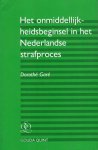 Garé, Dorothé. - Het onmiddelijkheidsbeginsel in het Nederlandse strafproces.