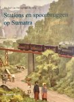 M. van Ballegoyen de Jong - Stations en spoorbruggen op Sumatra 1876-1941