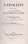 Roman Soltyk - Napoléon en 1812, Mémoires Historiques et Militaires sur la Campagne de Russie