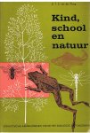 Ploeg, D.T.E. van der - Kind, school en natuur - didactische aanwijzingen voor het biologie-onderwijs