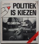 Redactie Malmberg en Burgerschapskunde - Politiek is kiezen Rond de Tweedekamerverkiezing Met losse folder verkiezing `81