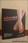 RODER, Hartmut u.A.; - SCHUHTICK. VON KALTEN FUssEN UND HEIssEN SOHLEN,