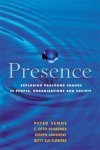 Peter Senge, Betty Sue Flowers, C. Otto Scharmer, Joseph Jaworski - Presence