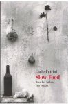 Petrini, Carlo - Slow Food - over het belang van smaak