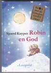 Kuyper, Sjoerd met  zw/w illustraties van Sandra Klaassen - Robin en God / Gouden Griffel 1997