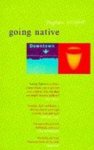 Stephen Wright 55204 - Going Native