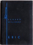 Walschap Gerard - Eric