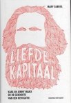 Gabriel, Mary - Liefde en kapitaal