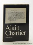 Walravens, C. J. H. - Alain Chartier. Etudes biographiques suivies de pieces justificatives d'une description des editions et d'une edition des ouvrages inedites.