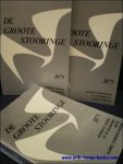 N/A; - DE GROOTE STOORINGE 1875. HISTORISCHE BIJDRAGE TOT DE GESCHIEDENIS VAN DE VLAAMSE STUDENTENBEWEGING + CATALOGUS TENTOONSTELLING 8 - 23 NOVEMBER 1975 + EVOCATIEF SHOWSPEL,