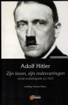 Hitler, Adolf - Zijn leven, zijn redevoeringen / eerste autobiografie uit 1923