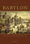 Tom Boiy - Babylon: De echte stad en de mythe