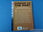 Collis, John. - Digging Up the Past. An Introduction to Archaeological Excavation.