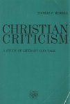 Merrill, Thomas F. - Christian Criticism a Study of Literary God-Talk