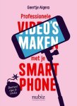 Geertje Algera - Professionele video's maken met je smartphone