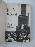 Mitchel, Hary - Pie X le Saint.