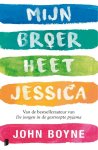 John Boyne - Mijn Broer Heet Jessica