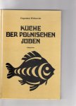Wirkowski, Eugeniusz - Küche der Polnischen Juden.