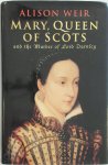 Alison Weir 28699 - Mary, Queen of Scots and the Murder of Lord Darnley