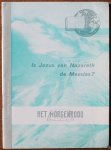 Klein Haneveld Jb - Is Jezus van Nazareth de Messias? I. De Messiaanse Kwestie II. De Grote Verdrukking Brochurereeks Het Morgenrood no 91