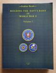 Bingham, Kenneth E. - -Seabee Book- Building The Navy's Bases in World War II (2 volumes)