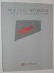 Bex, F. (red.) - New tools new images : kunst en technologie in Japan.
