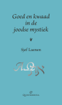 Laenen, Sjef - Goed en kwaad in de joodse mystiek
