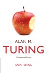 Sara Turing - Alan M. Turing Centenary Edition