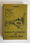 Veldeke kring Weert - Naame & gezagdjes oet 't Wieërter land
