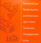 Barbieri, Umberto / Duin, Leen van - Honderd jaar Nederlandse Architectuur 1901-2000. Tendensen, hoogtepunten