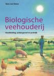 Veluw, K. van - Biologische veehouderij / handleiding, achtergrond en praktijk
