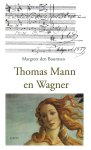 Margreet den Buurman - Thomas Mann en Wagner
