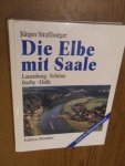 Strassburger, J. - Die Elbe mit Saale.  Lauenburg - Schona ; Barby - Halle