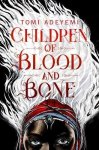 Tomi Adeyemi 163046 - Children of Blood and Bone The Orisha Legacy 01
