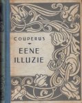 COUPERUS, Louis - Eene illuzie.