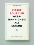 Edouard Louis-Didier Eribon-Geoffroy De Lagasnerie - Pierre Bourdieu