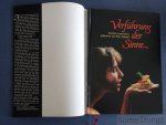 Ballbach, Peter und Bärbel Röder: - Verführung der Sinne. Erotische Leckerbissen präsentiert von Peter Ballbach