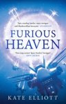 KATE ELLIOTT,  Elliott - Furious Heaven