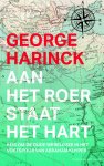 George Harinck 90919 - Aan het roer staat het hart reis om de oude wereldzee in het voetspoor van Abraham Kuyper